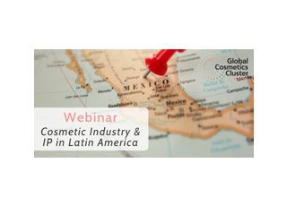 Webinar - Cosmetic Industry in Latin America : The role of Intellectual Property in your business' success